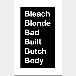 Bleach Blonde Bad Built Butch Body Posters and Art